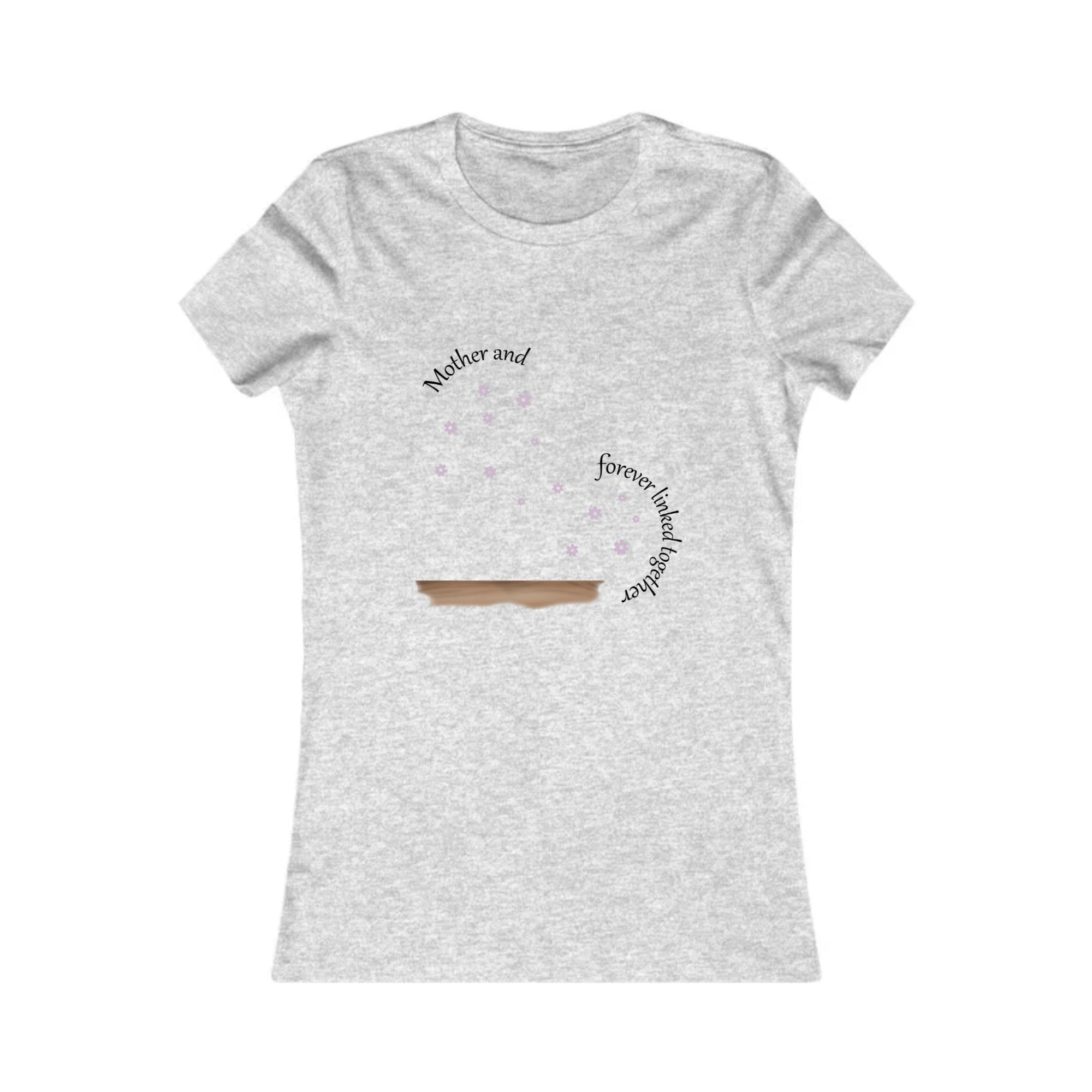 Mother and daughter forever linked together | Women's Favorite Tee